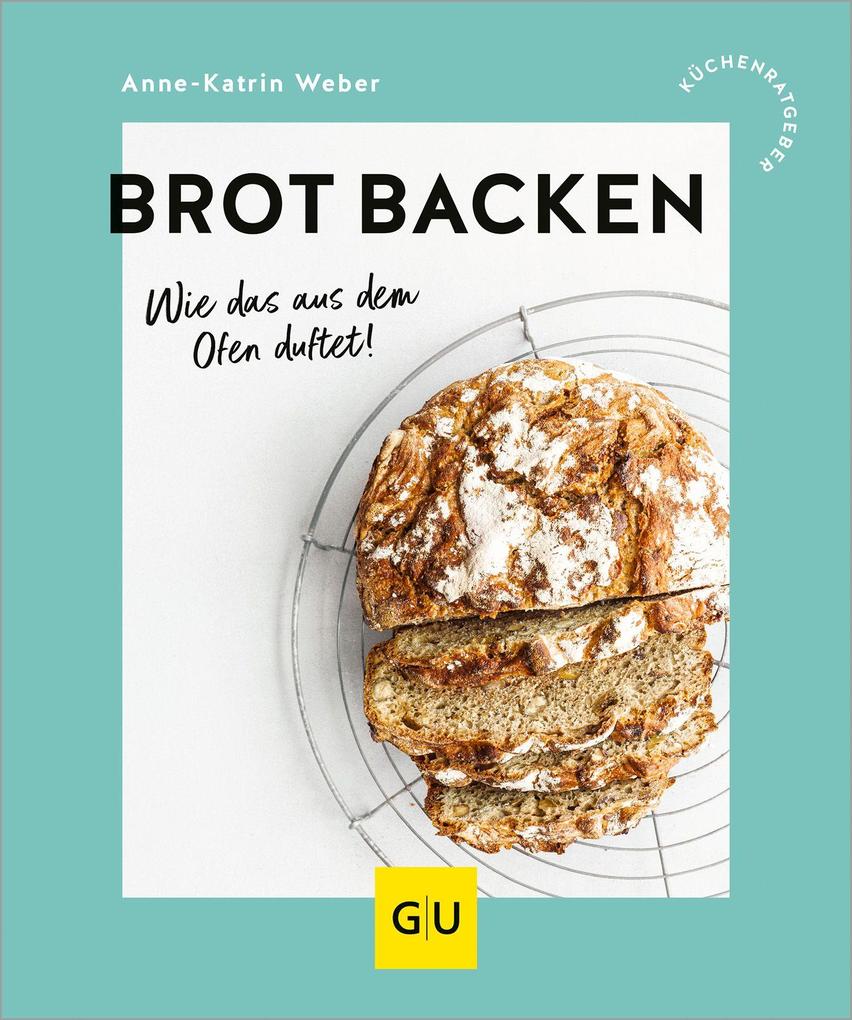 Brot backen: Wie das aus dem Ofen duftet! (GU Küchenratgeber) - Bild 6