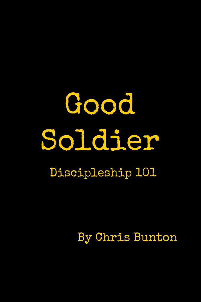 Good Soldier - Chris Bunton