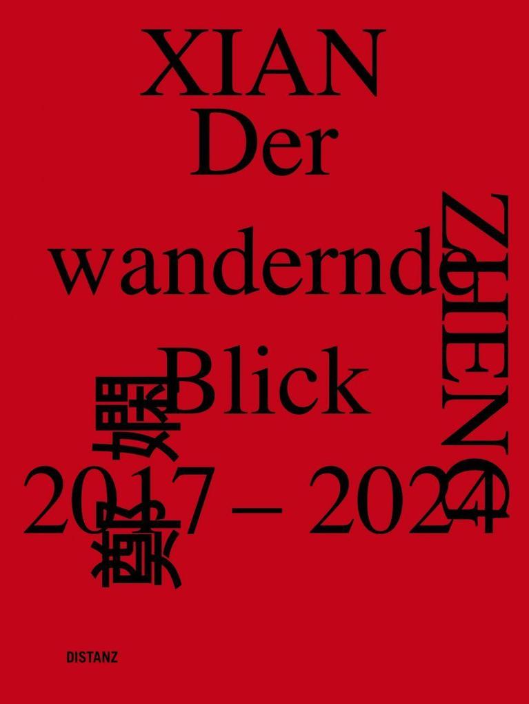 Der wandernde Blick, 2017-2024 Xian Zheng - Bild 3