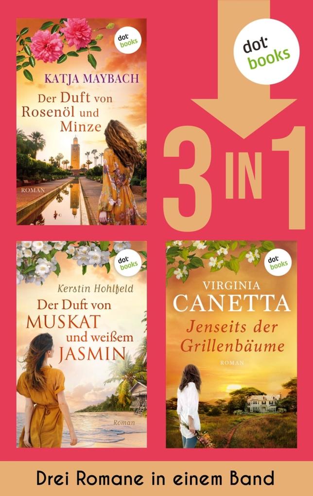 Der Duft von Rosenöl und Minze Der Duft von Muskat und weißem Jasmin & Jenseits der Grillenbäume