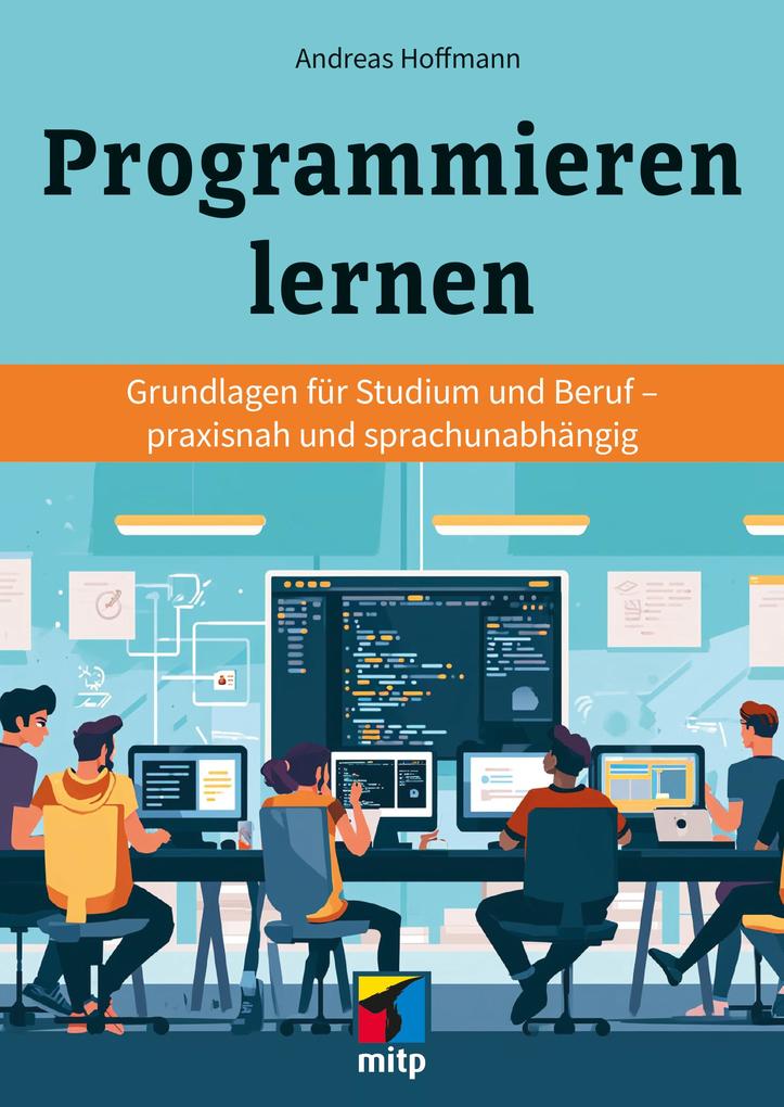 Mitp Programmieren Lernen Leicht Gemacht, Fachbücher Von Andreas Hofmann - Bild 3