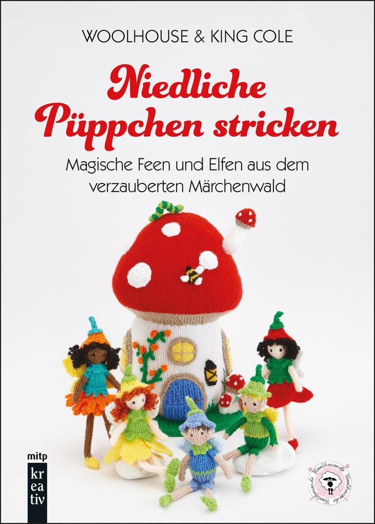 Niedliche Püppchen stricken: Magische Feen und Elfen aus dem verzauberten Märchenwald (mitp Kreativ) - Bild 4