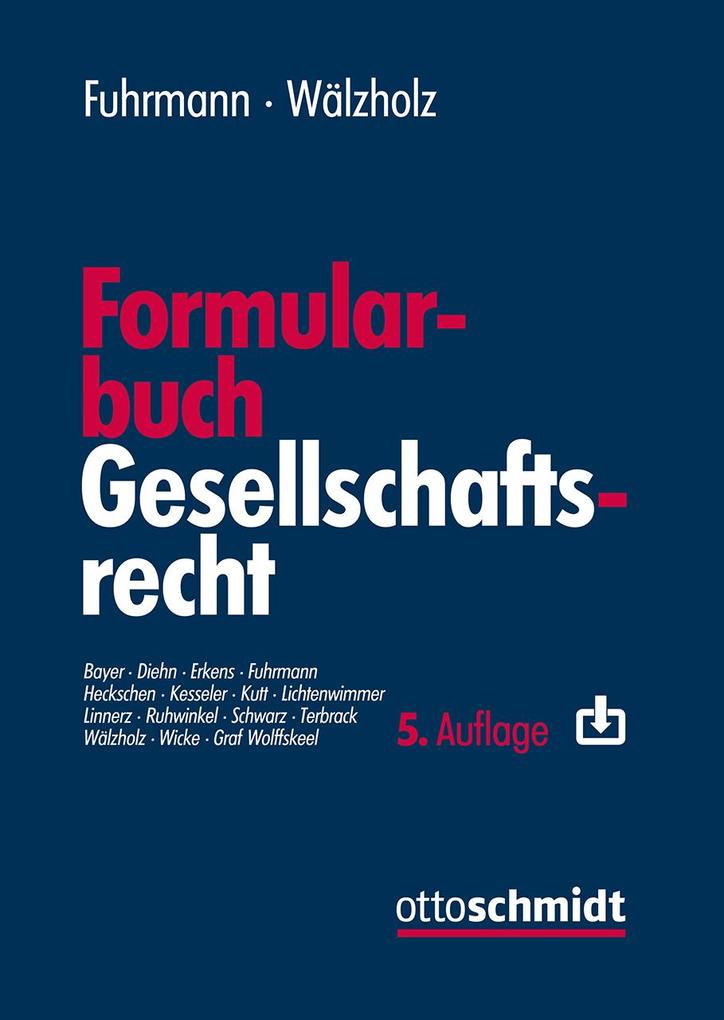 Schmidt Dr. Otto Formularbuch Gesellschaftsrecht - Bild 5