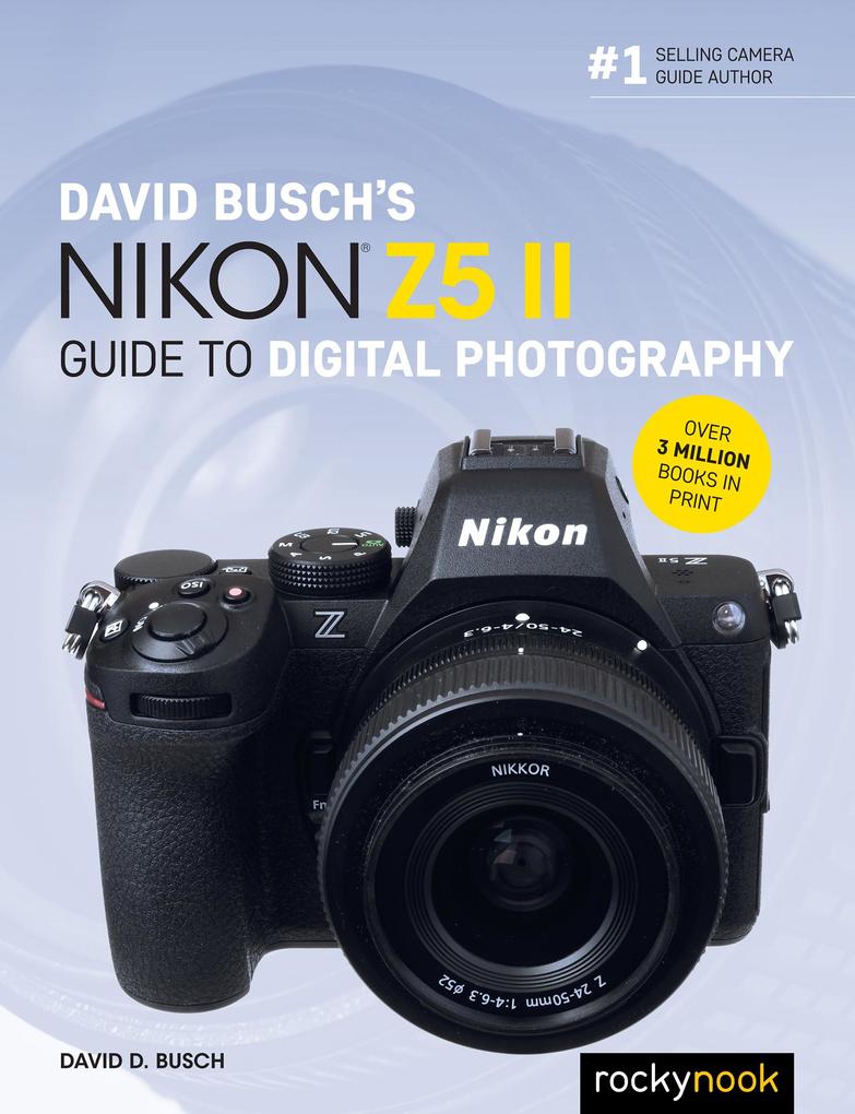 Rocky Nook David Busch's Nikon Z5 Ii Guide To Digital Photography - Image 2