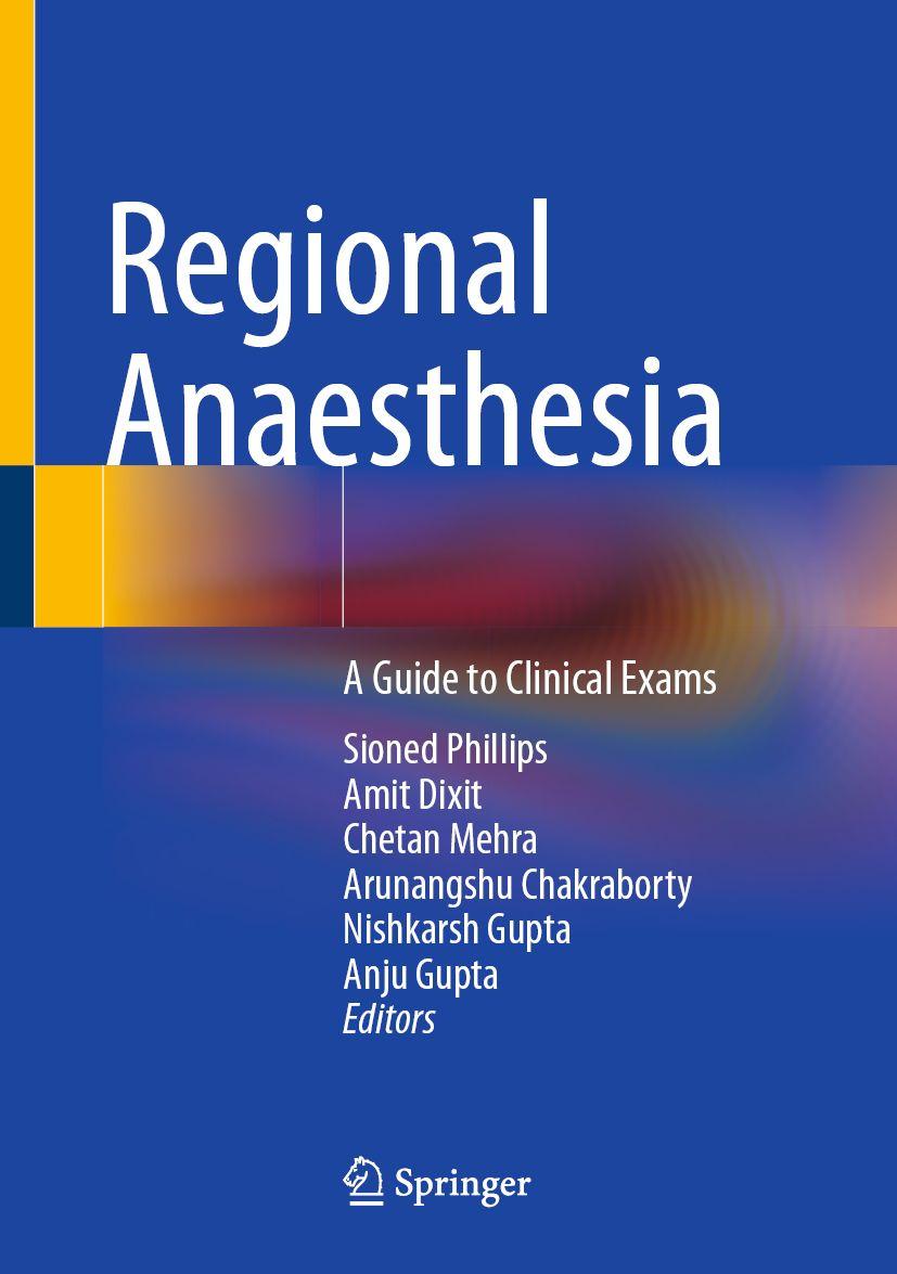 Springer Nature Switzerland Regional Anaesthesia Sioned Phillips; Amit Dixit; Chetan Mehra; Arunangshu Chakraborty; Nishkarsh Gupta; Anju Gupta - Bild 5