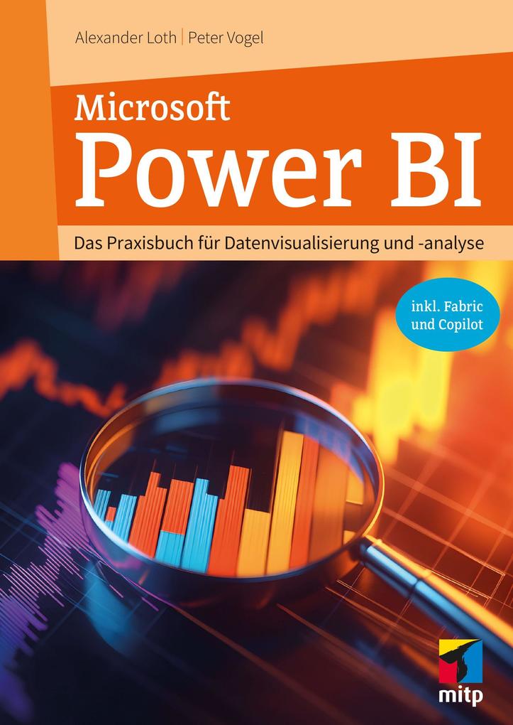 Microsoft Power BI: Das Praxisbuch für Datenvisualisierung und -analyse. Inkl. Fabric und Copilot (mitp Professional) - Bild 5