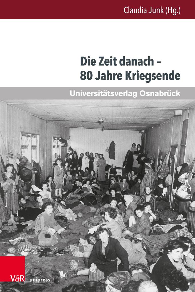 V & R Unipress Gmbh Die Zeit Danach - 80 Jahre Kriegsende - Bild 5