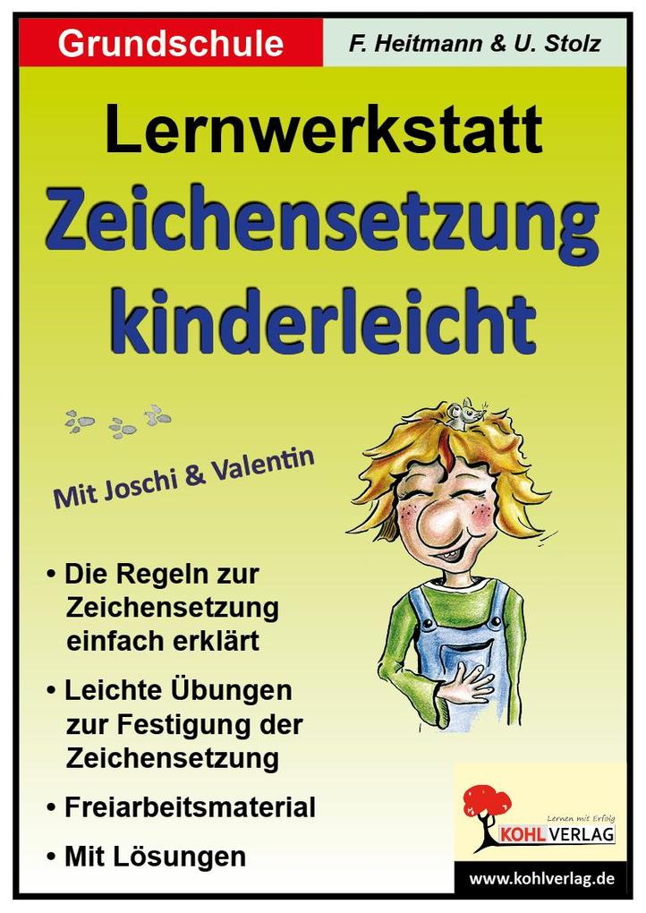 Lernwerkstatt - Zeichensetzung kinderleicht / Grundschulausgabe - Friedhelm Heitmann/ Ulrike Stolz