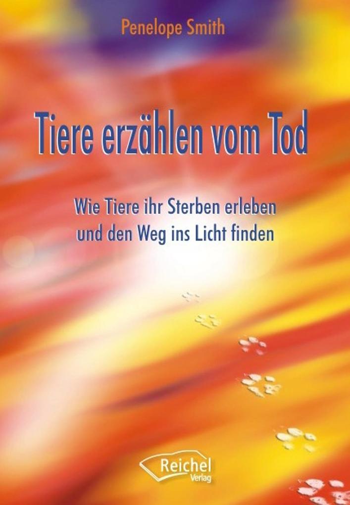 Reichel Verlag Licht Tiere Erzählen Vom Tod