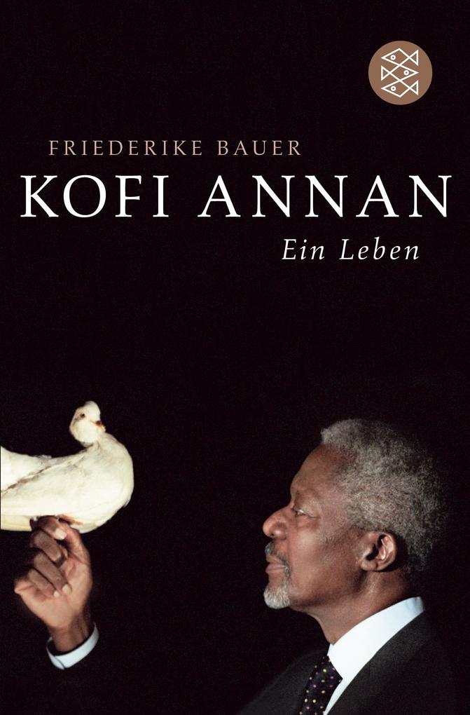 Kofi Annan - Friederike Bauer
