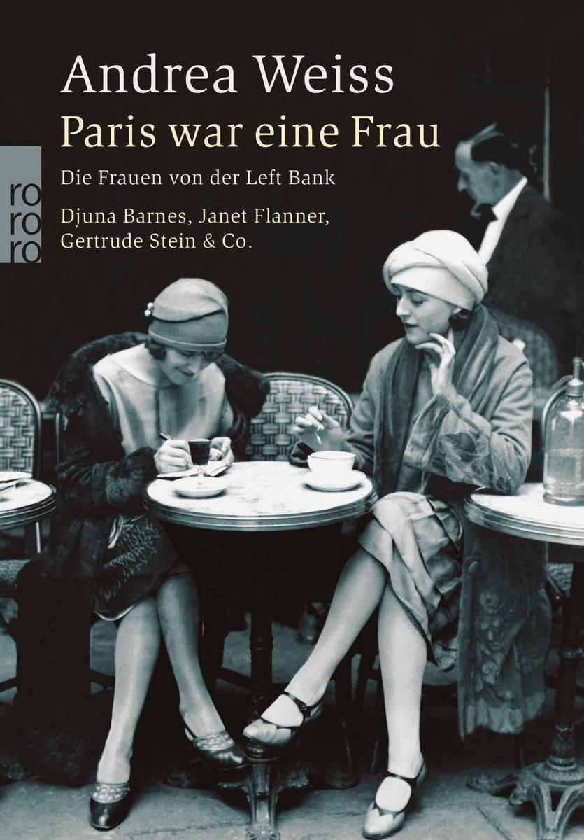 Paris war eine Frau: Die Frauen von der Left Bank. Djuna Barnes, Janet Flanner, Gertrude Stein & Co - Bild 6