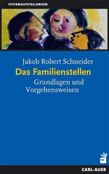 Das Familienstellen: Grundlagen und Vorgehensweisen (Systemaufstellungen) - Bild 5