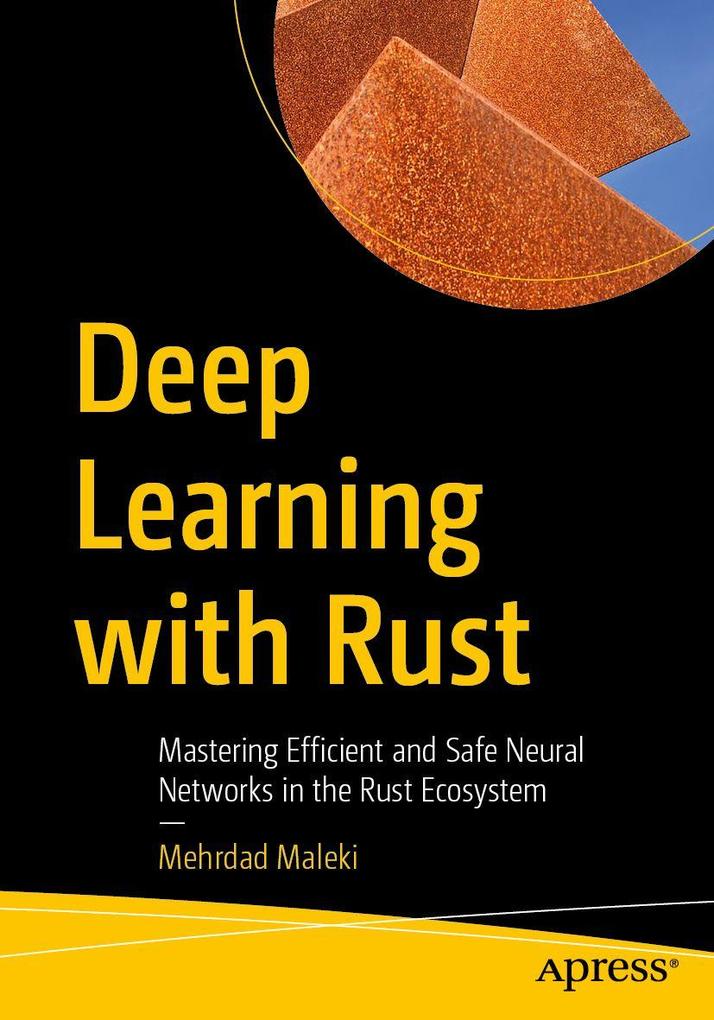 Apress Deep Learning With Rust Mehrdad Maleki - Bild 4
