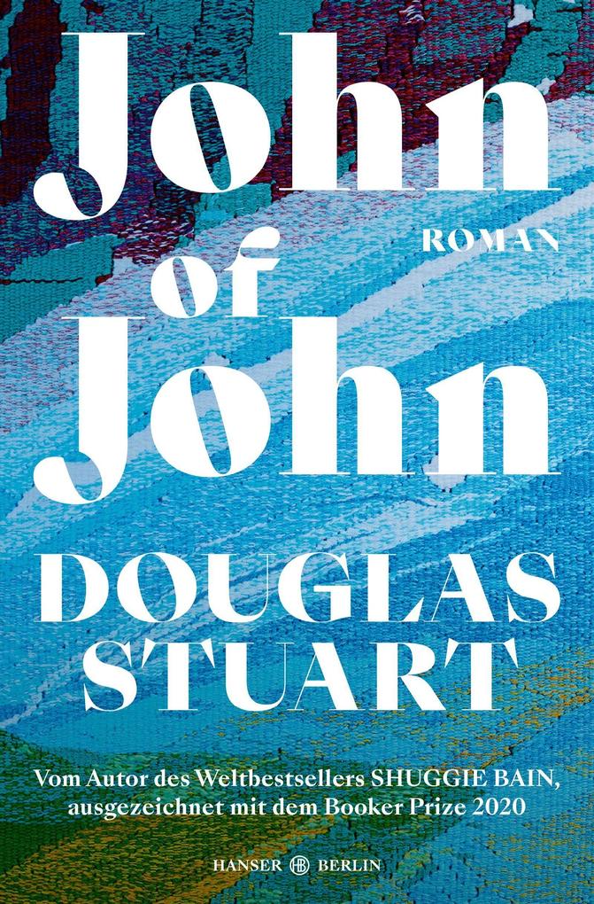 Douglas Stuart ~ John of John - Bild 6
