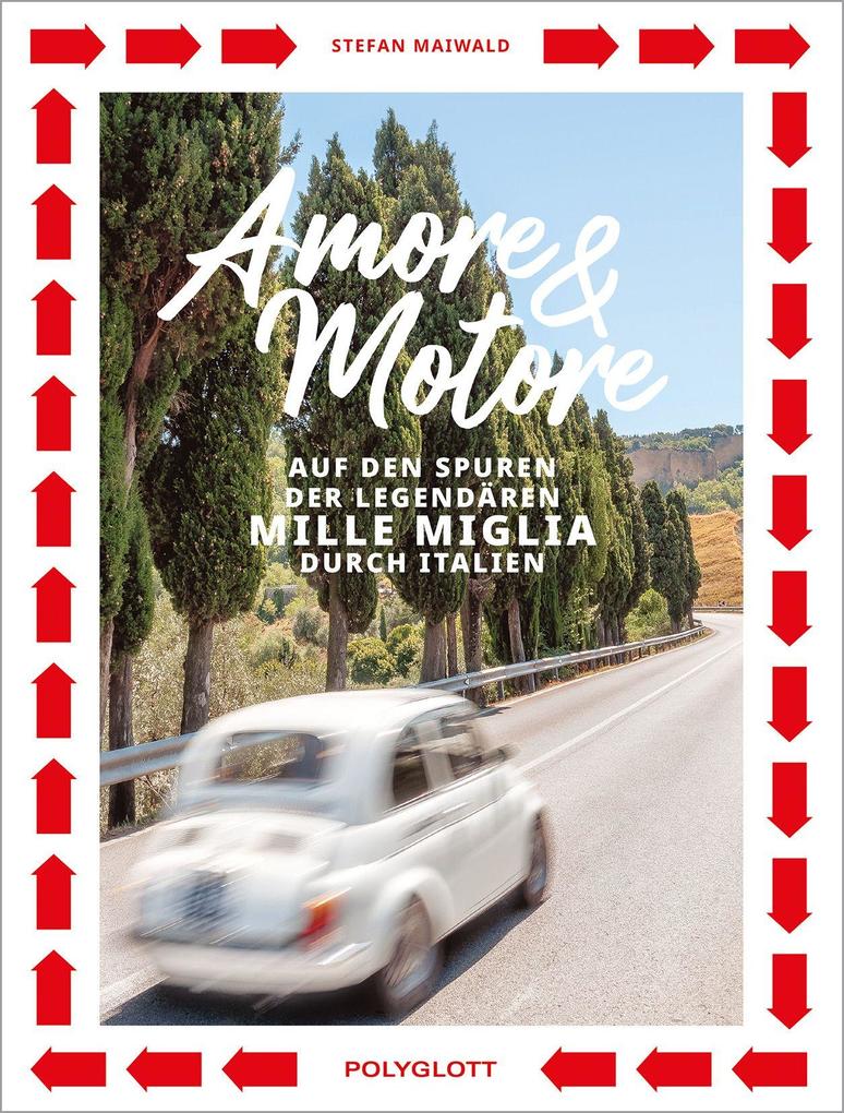 Polyglott Amore & Motore, Reisebücher Von Stefan Maiwald - Bild 6