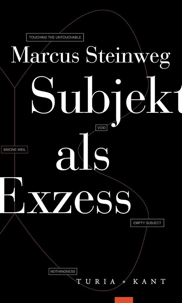 Marcus Marvin Steinweg: Subjekt als Exzess - Taschenbuch - Bild 4