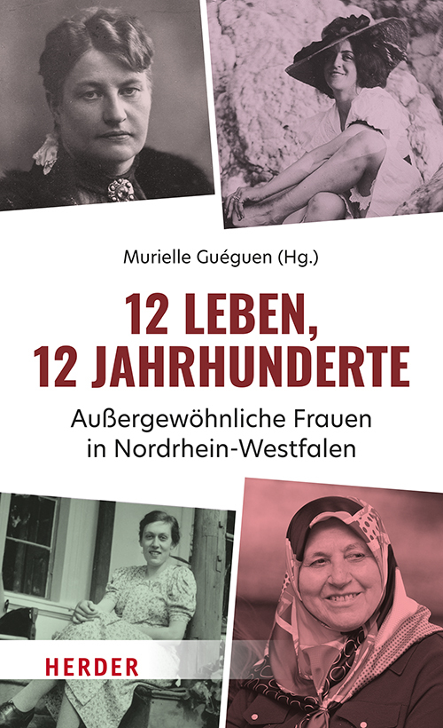 Herder Verlag Gmbh Damen 12 Leben 12 Jahrhunderte