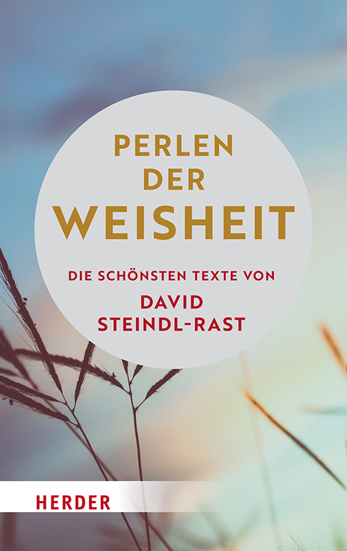Perlen der Weisheit David Steindl-Rast - Bild 4