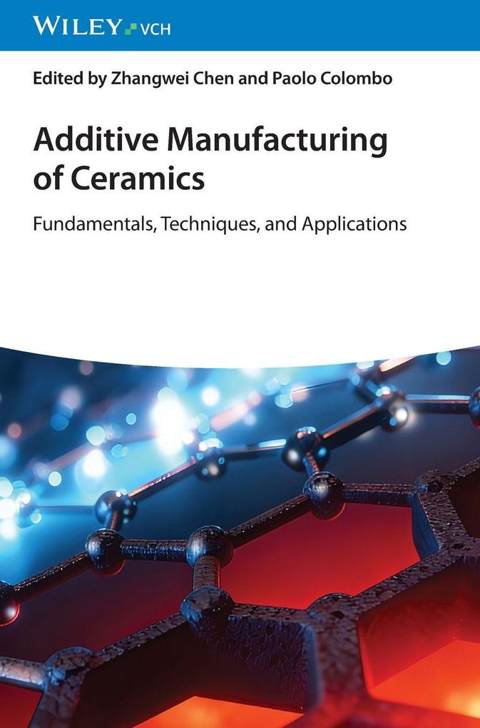 Additive Manufacturing of Ceramics Zhangwei Chen - Bild 4