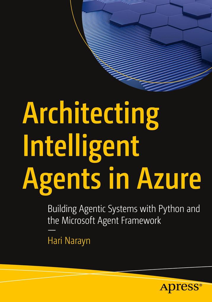 Apress Architecting Intelligent Agents In Azure Hari Narayn - Bild 5
