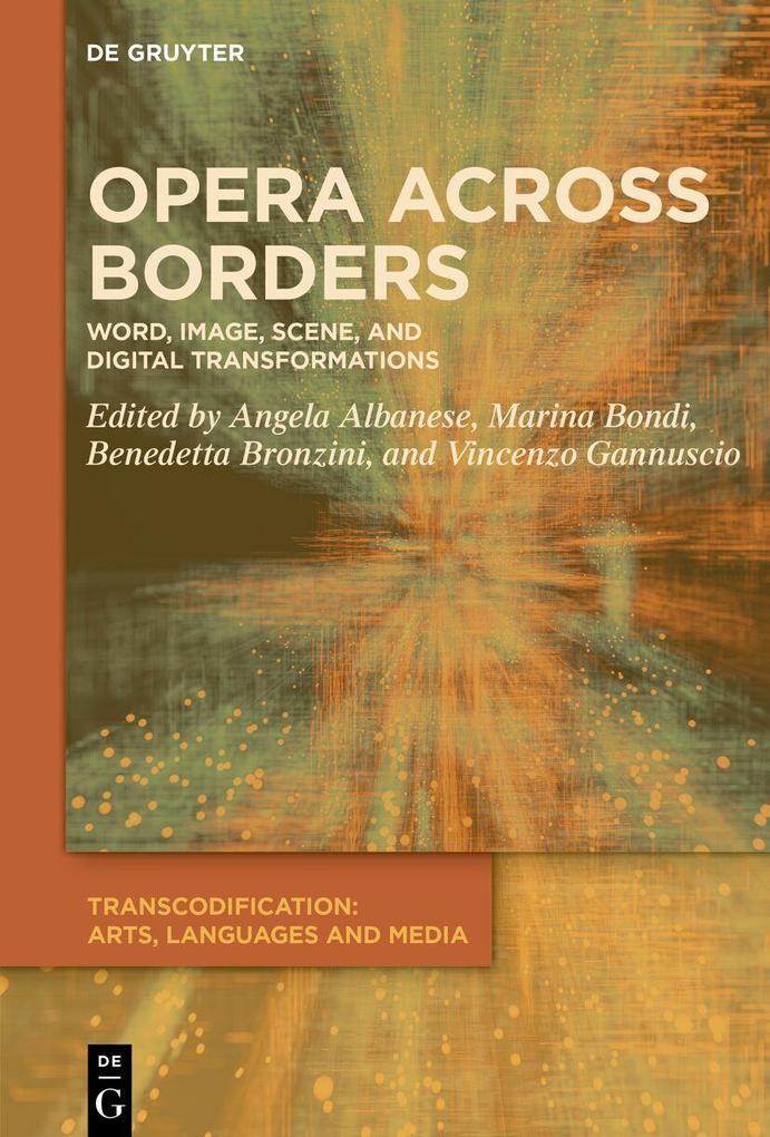De Gruyter Opera Across Borders, Fachbücher Von Marina Bondi, Vincenzo Gannuscio, Angela Albanese, Benedetta Bronzini - Bild 4