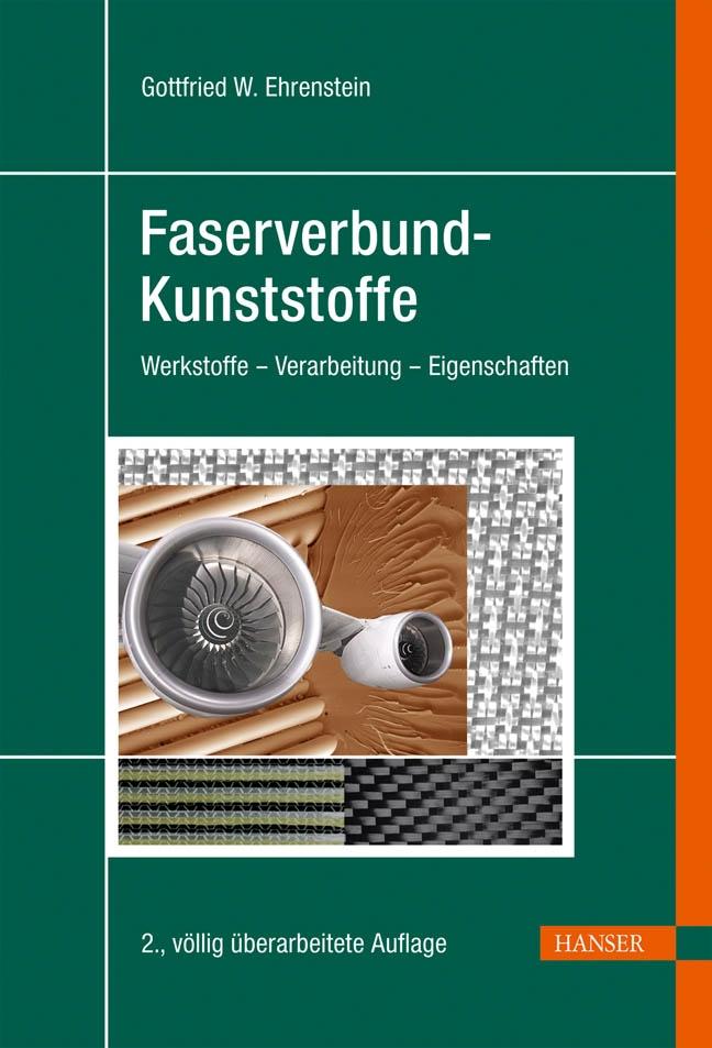 Faserverbund-Kunststoffe - Gottfried W. Ehrenstein