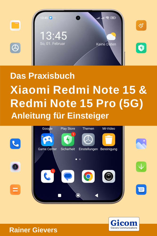 Gicom Das Praxisbuch Xiaomi Redmi Note 15 & Redmi Note 15 Pro (5G) - Anleitung Für Einsteiger - Image 6