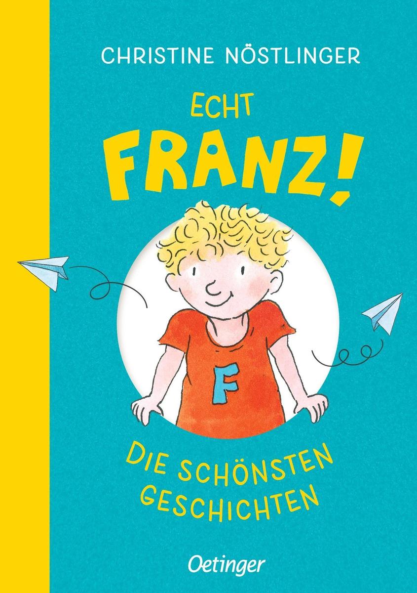 Echt Franz!: Die schönsten Geschichten | Sammelband mit den beliebtesten Franz-Geschichten von Bestsellerautorin Christine Nöstlinger für Kinder ab 5 Jahren (Geschichten vom Franz) - Bild 9