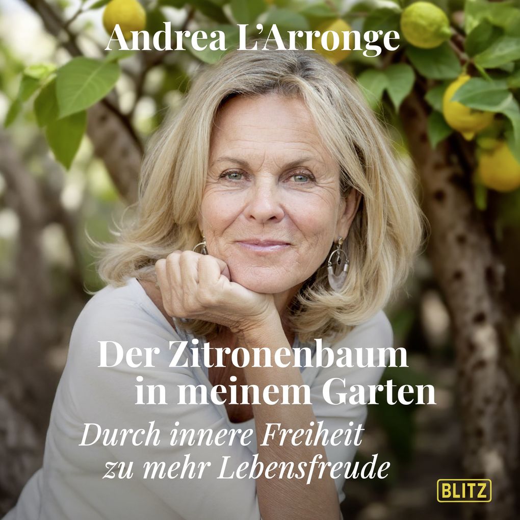Der Zitronenbaum in meinem Garten - Andrea L'Arronge