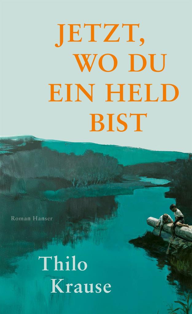 Jetzt, wo du ein Held bist - Thilo Krause - Bild 4