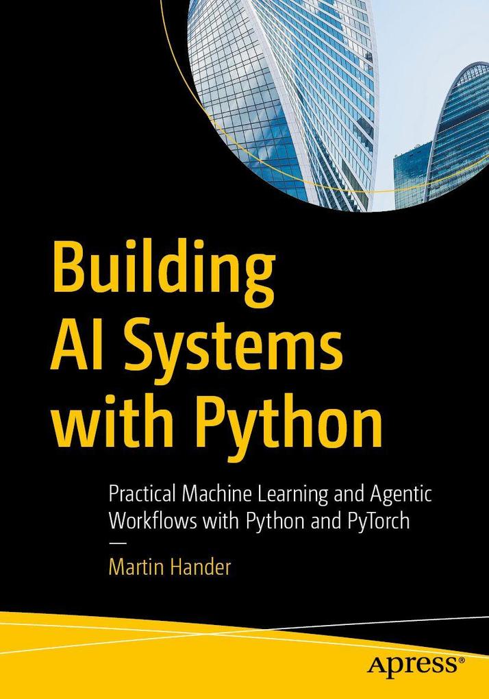 Apress Building Ai Systems With Python Martin Hander - Bild 3