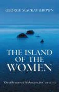 The Island of the Women - George Mackay Brown