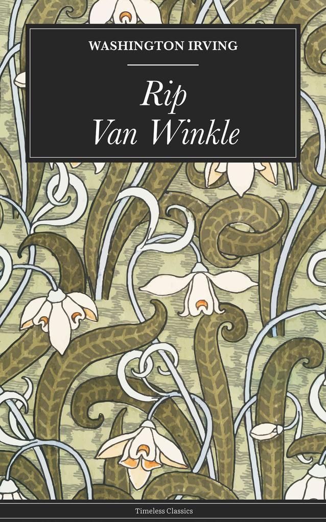 Rip Van Winkle - Irving Washington