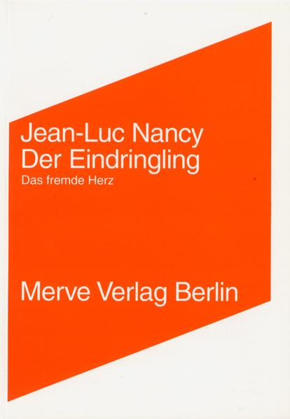 Der Eindringling / L' Intrus - Jean-Luc Nancy