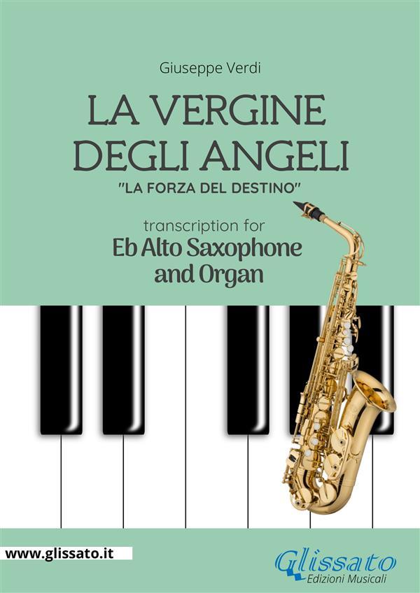 La Vergine degli Angeli - Eb Alto Sax and Organ - Giuseppe Verdi