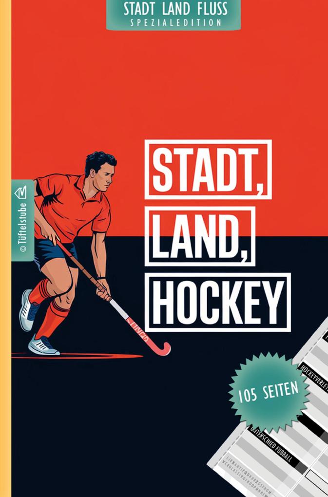 Stadt Land Hockey - 105 Seiten - Stadt-Land-Fluss-Spezialedition für Hockeyspieler