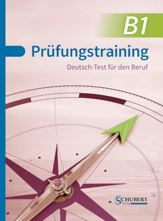 Schubert Verlag Gmbh & Co Prüfungstraining B1: Deutsch Test Für Den Beruf - Bild 4