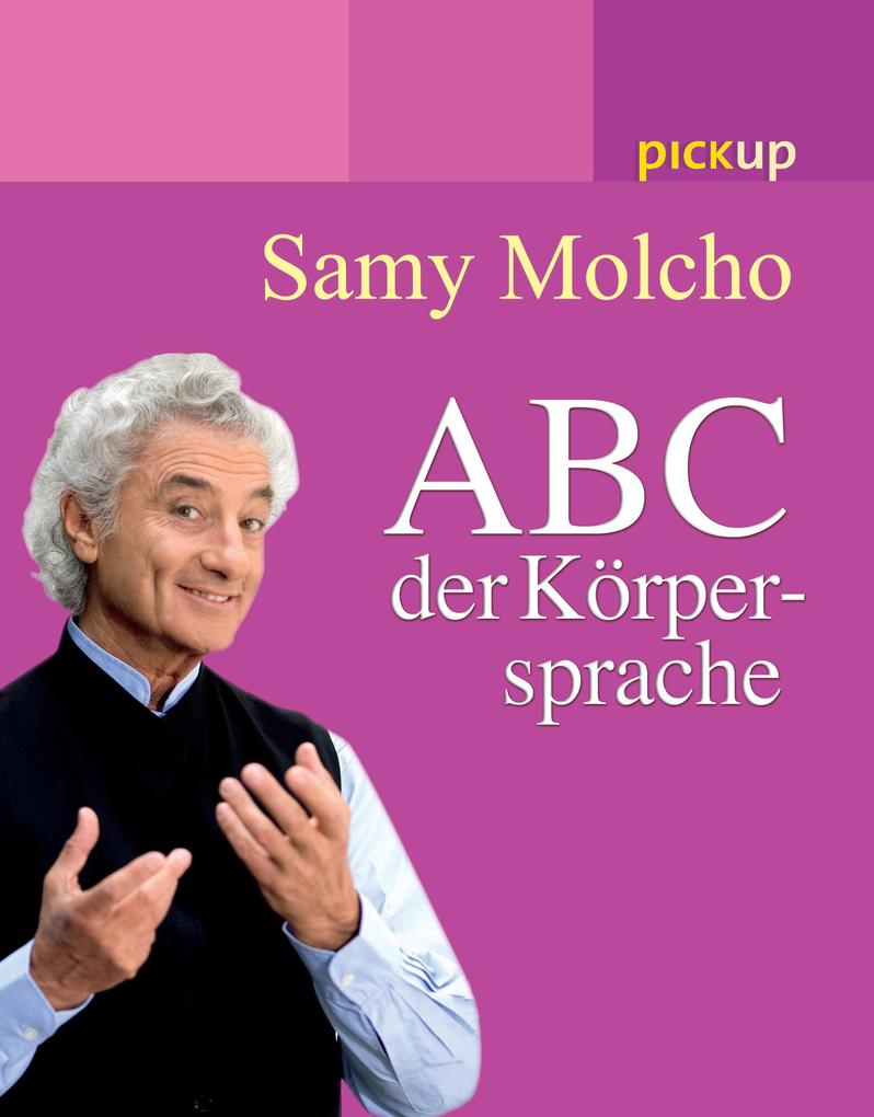 ABC der Körpersprache Samy Molcho - Bild 4