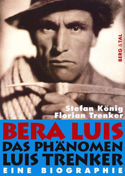 Berg & Tal Verlag Bera Luis - Das Phänomen Luis Trenker - Bild 5