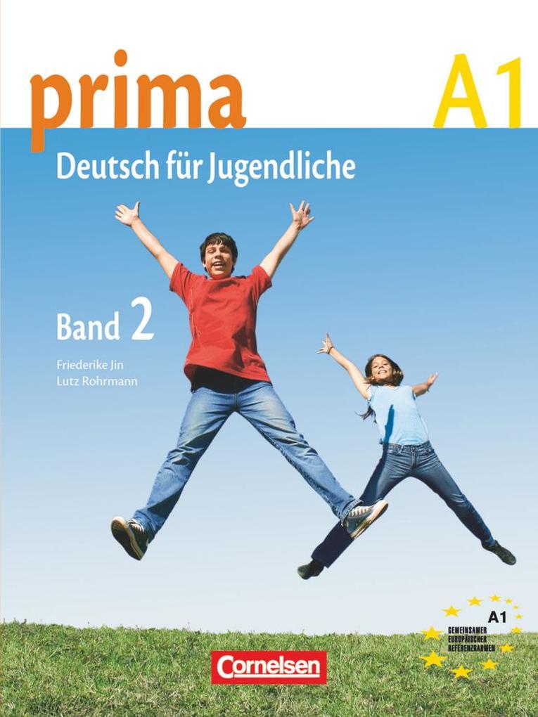 Prima - Deutsch für Jugendliche Bd.2. Schülerbuch - Grammatiki Rizou/ Friederike Jin/ Lutz Rohrmann/ Magdalena Michalak