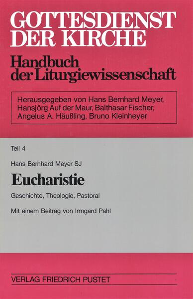 Eucharistie. Mit Register - Hans B Meyer/ Hans Bernhard Meyer SJ