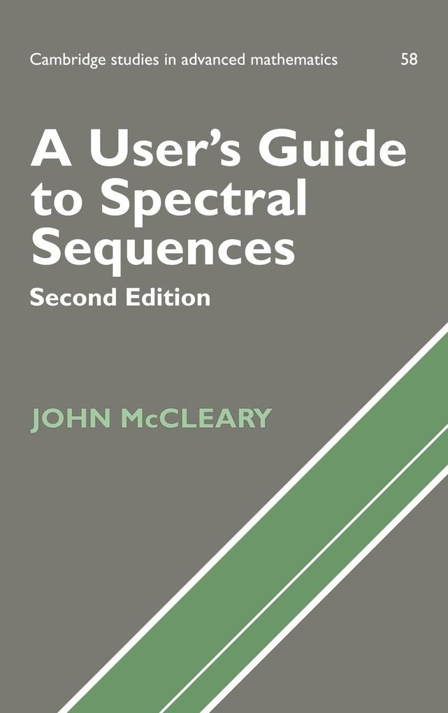 A User's Guide to Spectral Sequences - John Mccleary