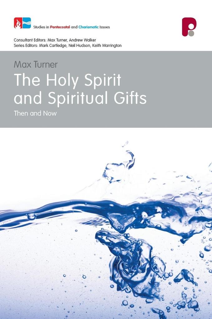 The Holy Spirit and Spiritual Gifts - Max Turner