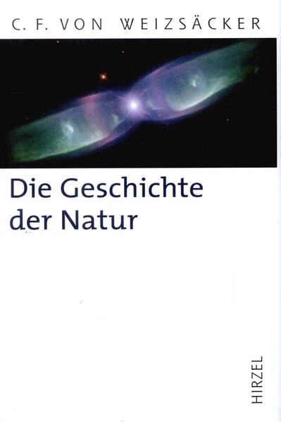 Die Geschichte der Natur - Carl-Friedrich von Weizsäcker