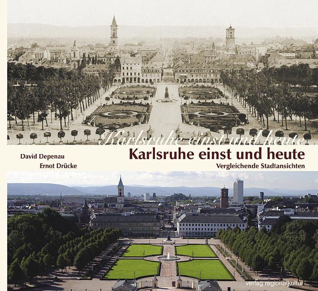 Karlsruhe einst und heute - David Depenau