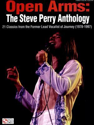 Open Arms: The Steve Perry Anthology: 21 Classics from the Former Lead Vocalist of Journey (1978-1997) - Journey/ Steve Perry