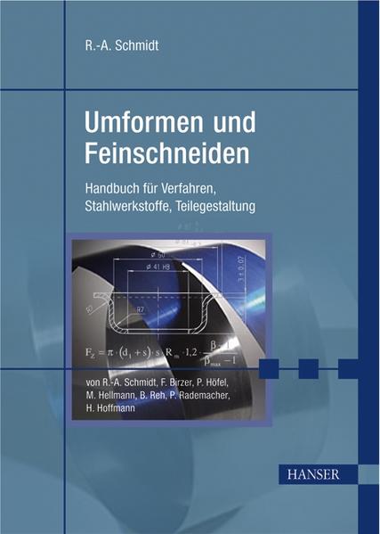 Umformen und Feinschneiden - Ronald-Ulrich Schmidt/ F. Birzer/ Rolf-A. Schmidt/ Franz Birzer