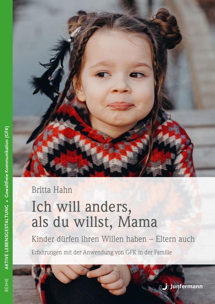 Junfermann Ich Will Anders, Als Du Willst, Mama, Ratgeber Von Britta Hahn - Bild 5
