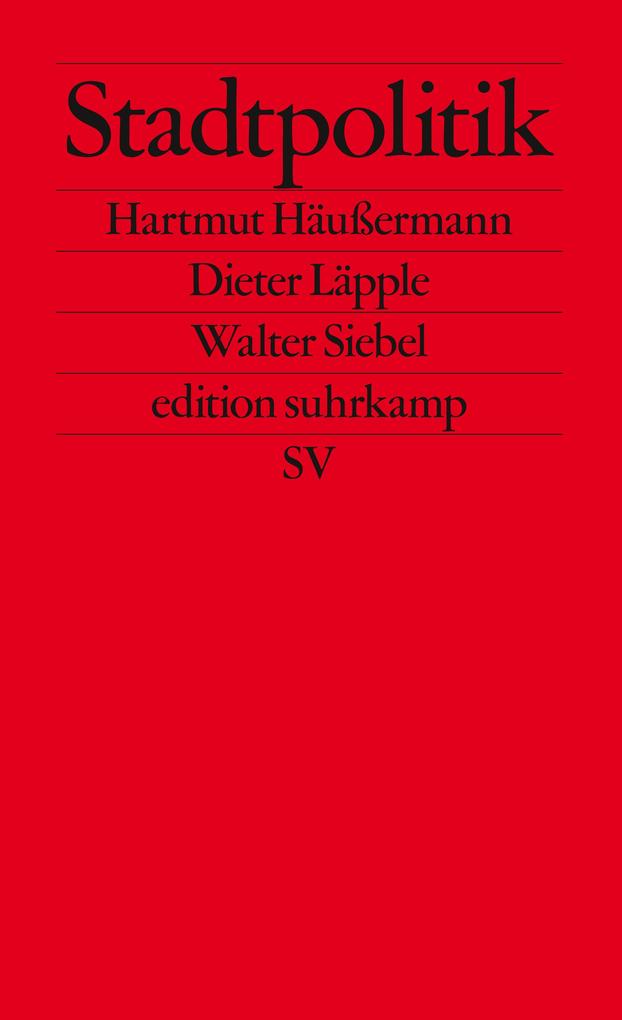 Stadtpolitik - Hartmut Häußermann/ Dieter Läpple/ Walter Siebel
