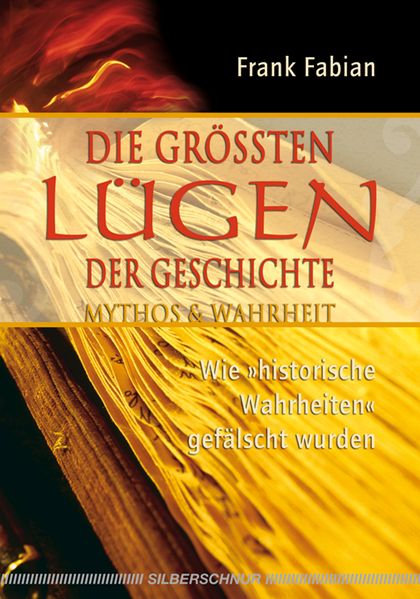 Die grössten Lügen der Geschichte Frank Fabian - Bild 4